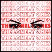 The Lonely Ones - Don't Cry for Me