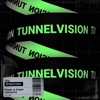 Tunnel Vision - Single