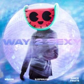 Way 2 Sexy (Extended Mix) artwork