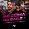 No Clima do Baile song lyrics