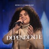 Dependente (Ao Vivo)