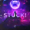 Stream & download Stuck! (Sped Up) - Single