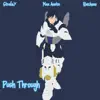 Push Through (Tenya Iida) (feat. Raichous & Strafey) - Single album lyrics, reviews, download