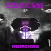 Cold Case EP Remixes album lyrics, reviews, download