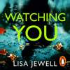 Watching You - Lisa Jewell