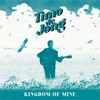 Kingdom of Mine - Single