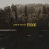 Don't Think Twice - Single album lyrics, reviews, download