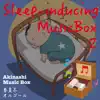 Sleep-inducing music box 2 album lyrics, reviews, download
