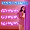 Go Away - Single