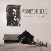 Woody Guthrie - I Ain't Got No Home In This World Anymore