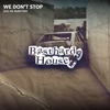 We Don't Stop - Single