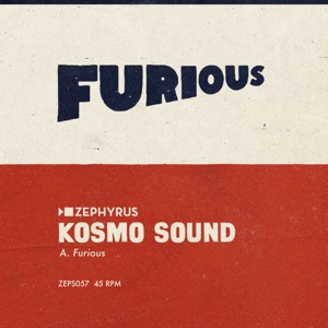Kosmo Sound - Furious / Furious Dub - Single