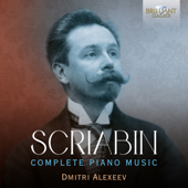 Scriabin: Complete Piano Music - Dmitri Alexeev