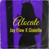 Alocate (Perreo Guaracha) (feat. Gioiello) - Single album lyrics, reviews, download
