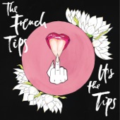 The French Tips - Buzzkill