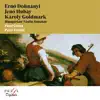 Ernő Dohnányi, Jenő Hubay, Károly Goldmark: Hungarian Violin Sonatas album lyrics, reviews, download