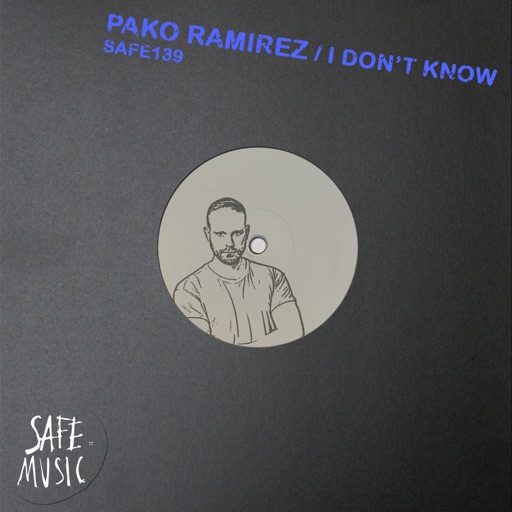 I Don't Know - EP by Pako Ramirez