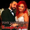 Tony Napolitano - Te vengo a piglia'