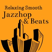 Relaxing Smooth Jazzhop & Beats artwork