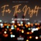 For the Night (feat. 23cups & Parté Boiz) - Reb Creezy lyrics