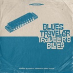 Blues Traveler - Roadhouse Blues (feat. Mickey Raphael)