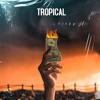 Tropical - Single