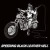 Speeding Black Leather Hell - Single