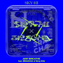 JUST BREATHE - Single by SKY-HI, 3RACHA album reviews, ratings, credits