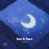 Rain & Tears - EP