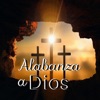 Alabanza a Dios