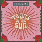 Goldkimono - Tears of the Sun