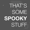 That's Some Spooky Stuff - Single album lyrics, reviews, download