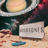 Hushtones - I've Got Time