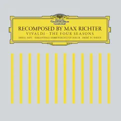Recomposed By Max Richter: Vivaldi, The Four Seasons: Spring 2 (2012) Song Lyrics