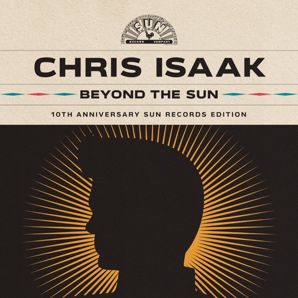 Beyond The Sun - Chris Isaak