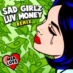 Sad Girlz Luv Money (Remix) Song Lyrics