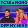 Off My Mind (Remixes) - Single