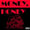 Money, Honey - Single