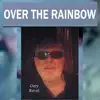 Over the Rainbow - Single album lyrics, reviews, download