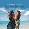 Stand By Me (BATEZ Remix) - Single