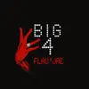 Big 4 - Single album lyrics, reviews, download