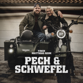 PECH & SCHWEFEL - FiNCH & Matthias Reim