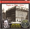 The Golden Era of the German Dance Orchestra: Joe Bund Und Sein Orchester Vom Hotel Adlon (1935 - 1940)