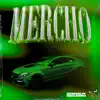 Mercho - Single album lyrics, reviews, download