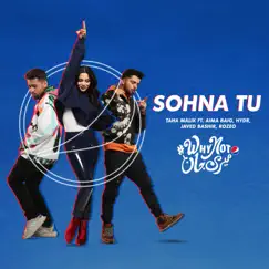 Sohna Tu (feat. Aima Baig, Javed Bashir, Hydr & Rozeo) [Why Not Meri Jaan x Dance] Song Lyrics