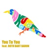 You To You (feat. ROTH BART BARON) - Single
