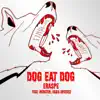 Stream & download Dog Eat Dog (feat. Kasia Godzisz, Webster) - Single