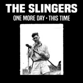 The Slingers - One More Day