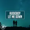 Stream & download Let Me Down - Single