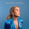 Hopelessly Hopeless by Emma Steinbakken iTunes Track 1